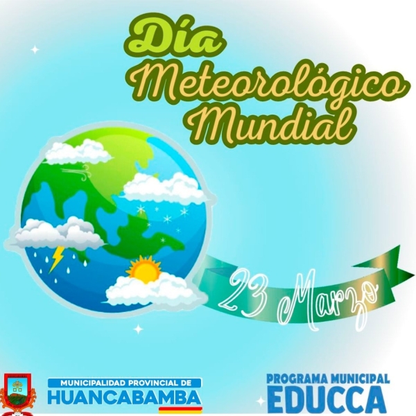 DIA METEREOLÓGICO MUNDIAL