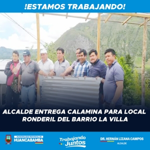 ALCALDE ENTREGA CALAMINA PARA LOCAL RONDERIL DEL BARRIO LA VILLA