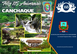 ¡FELIZ 115 ANIVERSARIO DISTRITO DE CANCHAQUE!