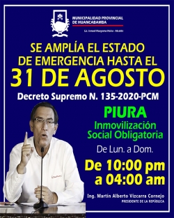 SE AMPLÍA EL ESTADO DE EMERGENCIA NACIONAL HASTA EL 31 DE AGOSTO DE 2020 Y CUARENTENA EN TODA LA REGIÓN PIURA SE MANTIENE DE 10:00 P.M. A 4:00 A.M.