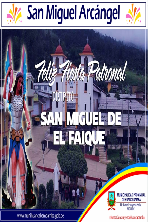 ¡FELIZ FIESTA PATRONAL! En honor a San Miguel Arcángel, distrito de San Miguel de El Faique.