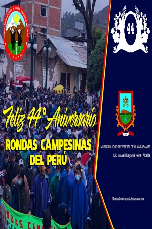 ¡FELIZ 44° ANIVERSARIO RONDAS CAMPESINAS DEL PERÚ!